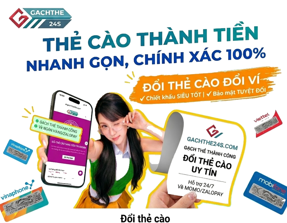  Hướng Dẫn Đổi Thẻ Cào Thành Tiền Tài Khoản
